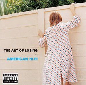 American Hi Fi - The Art Of Losing (CD)