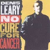 Denis Leary - No Cure For His Cancer (CD)