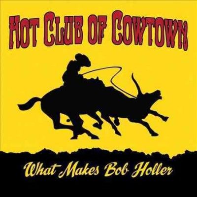 What Makes Bob Holler? - (Import CD)
