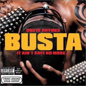 Rhymes Busta - It Ain't Safe No More (dirty Version) (CD)