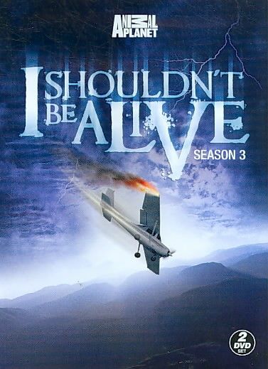 I Shouldn't Be Alive Season 3 - (Region 1 Import DVD)