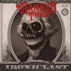 Damned Things - Ironiclast (CD)