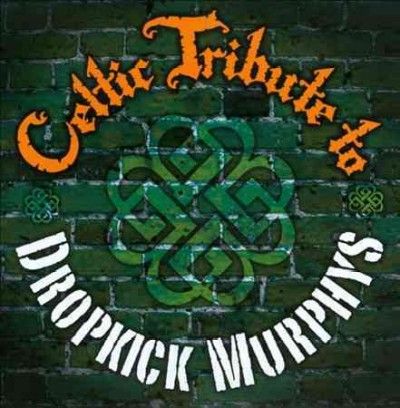 Celtic Tribute to Dropkick Murphys - (Import CD)