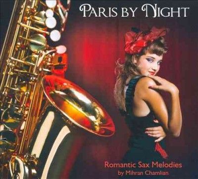Paris by Night:Romantic Sax Melodies - (Import CD)
