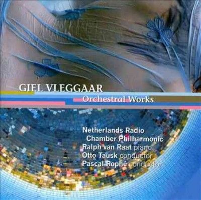 Giel Vleggaar: Orchestral Works (CD / Album)