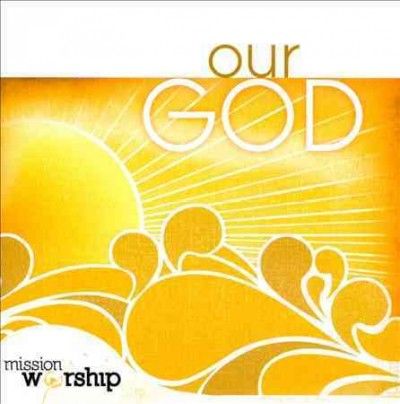Mission Worship:Our God - (Import CD)