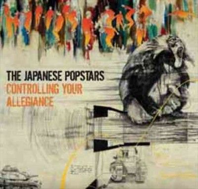 Japanese Popstars - Controlling Your Allegiance (CD)