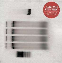 Ashtray Electric - Measured In Falls (CD)