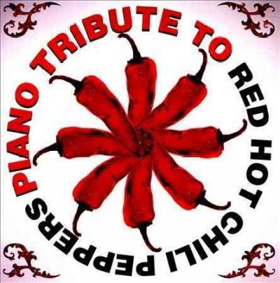 Piano Tribute to Red Hot Chili Pepper - (Import CD)