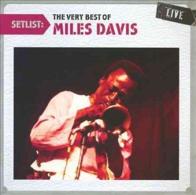 Setlist:Very Best of Miles Davis Live - (Import CD)