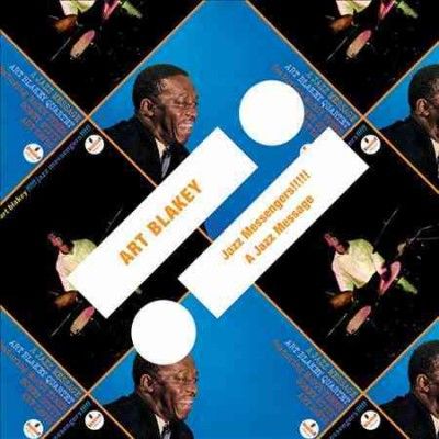 art Blakey - Jazz Messengers!!!! / A Jazz Message (CD)