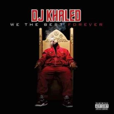 Dj Khaled - We The Best Forever (CD)