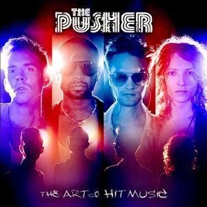 Pusher, The - The Art Of Hit Music (CD)