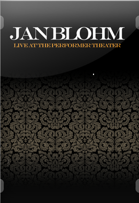 Jan Blohm - Live At The Performer Teater (DVD)