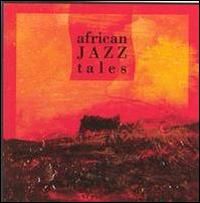 African Jazz Tales (CD)