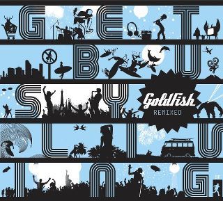 Goldfish - Get Busy Living - Remixed (CD)