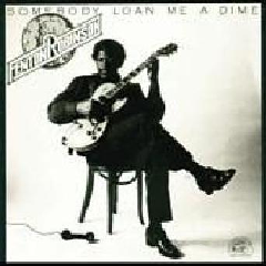 Somebody Loan Me A Dime (CD / Album)