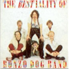 Bonzo Dog Band - Bestiality - Best Of The Bonzo Dog Band (CD)