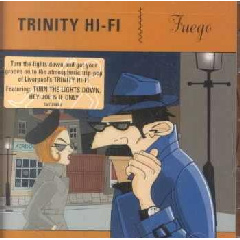 Trinity Hi - Fi - Fuego (CD)