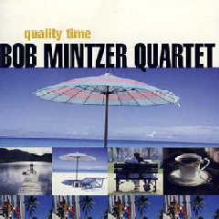 Bob Mintzer - Quality Time (CD)