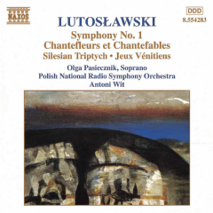Lutoslawski: Symphony No. 1/Chantefleurs Et Chantefables/... (CD / Album)