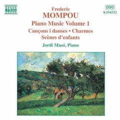 Piano Music - Volume 1 - Mompou (CD / Album)