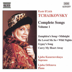 TCHAIKOVSKY/COMPLETE SONGS - VOLUME 1 - Ljuba Kazarnovskaya (CD / Album)