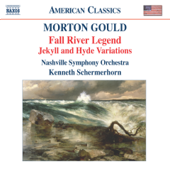Morton Gould: Fall River Legend/Jekyll and Hyde Variations (CD / Album)