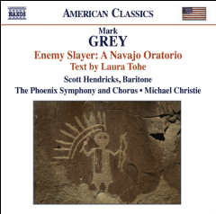 Mark Grey: Enemy Slayer: A Navajo Oratorio (CD / Album)