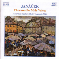 CHORUSES FOR MALE VOICES - Leos Janacek (CD / Album)