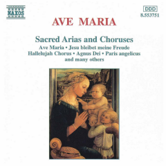 Ave Maria: Sacred Arias and Choruses (CD / Album)