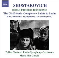 Shostakovich: The Girlfriends/Salute to Spain (CD / Album)