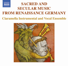 Sacred Songs and Folk Music from Renaissance Germany (CD / Album)