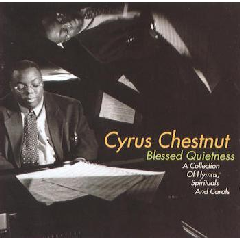 Cyrus Chestnut - Blessed Quietness, Carols, Hymns (CD)