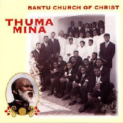 Bantu Church Of Christ - Thuma Mina (DVD)