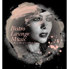 Bistro Lounge Music - (Import CD)