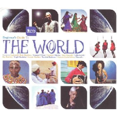 Beginner's Guide To - Beginner's Guide To The World (CD)