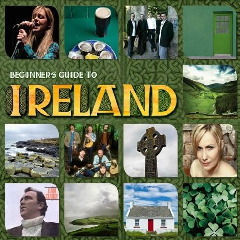 Beginner's Guide To - Beginner's Guide To Ireland (2nd. Edition) (CD)