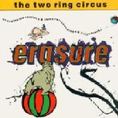 Erasure - The Two Ring Circus - (EMI Import CD)