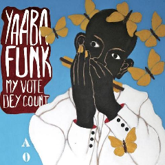 My Vote Dey Count (CD / Album)