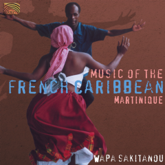 Music of the French Caribbean: Martinique (CD / Album)