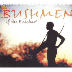 Bushmen of the Kalahari (CD / Album)
