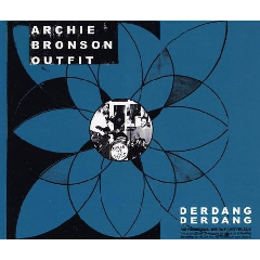 Bronson, Archie / Outfit - Der Dang Der Dang (CD)