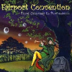 Fairport Convention - From Cropredy To Portmeiron (CD)