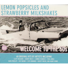 Lemon Popsicles &amp; Strawberry Milkshakes - Welcome To The 60's (CD)