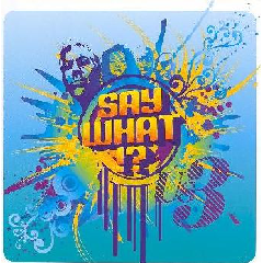 Say What - (Import CD)