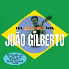 The Bossa Nova Vibe of Joao Gilberto (CD / Album)
