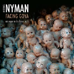 Michael Nyman: Facing Goya (CD / Album)