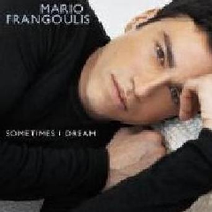 Mario Frangoulis - Sometimes I Dream (CD)