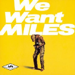 We Want Miles (CD)